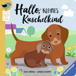 Hallo, kleines Kuschelkind von Frau Annika,  Frau Annika, Grimm,  Sandra