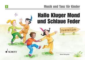 Hallo Kluger Mond und Schlaue Feder von Becker,  Stéffie, Funk,  Jutta, Grüner,  Micaela, Nykrin,  Rudolf, Perchermeier,  Christine, Schrott,  Ulrike, Widmer,  Manuela