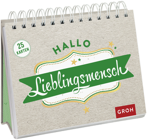 Hallo Lieblingsmensch von Groh Verlag