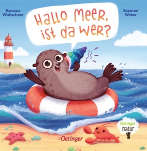 Hallo Meer, ist da wer? von Weber,  Susanne, Wultschner,  Ramona