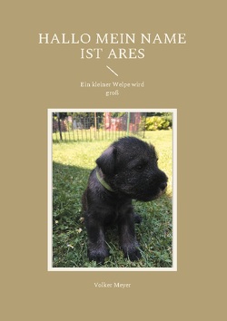 Hallo mein Name ist Ares von Meyer,  Volker