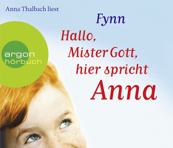 Hallo, Mister Gott, hier spricht Anna von Fynn, Heller-Neumann,  Helga, Thalbach,  Anna