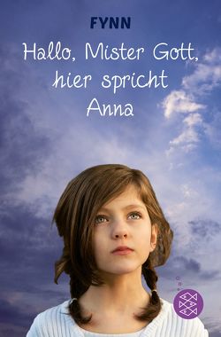 ‚Hallo, Mister Gott, hier spricht Anna‘ von Fynn, Heller-Neumann,  Helga