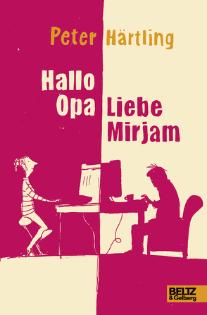 Hallo Opa – Liebe Mirjam von Härtling,  Peter