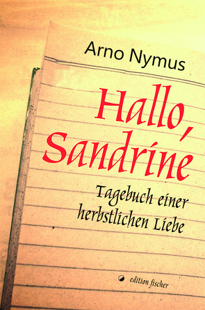 Hallo, Sandrine von Nymus,  Arno