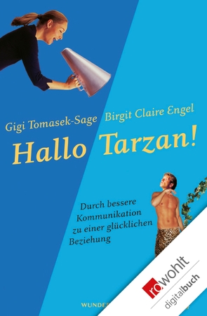 Hallo Tarzan! von Engel,  Birgit Claire, Rae,  Donald, Tomasek,  Gigi