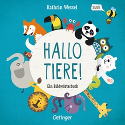 Hallo Tiere! von Wessel,  Kathrin