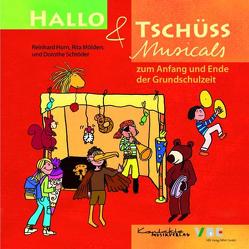 Hallo & Tschüss Musicals von Horn,  Reinhard, Kontakte Musikverlag, Mölders,  Rita, Schröder,  Dorothe