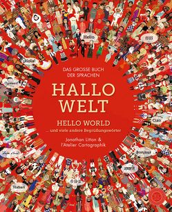 Hallo Welt von Bauer,  Thessa, Cartographik,  L‘Atelier, Litton,  Jonathan