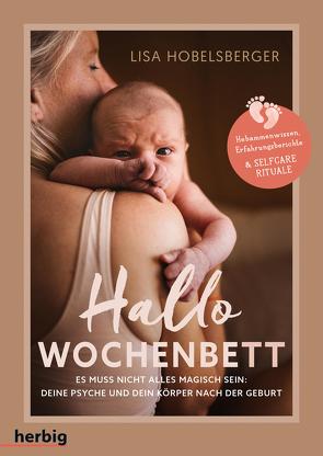 Hallo Wochenbett von Hobelsberger,  Lisa