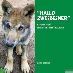 „Hallo Zweibeiner“ von Henke,  Rena