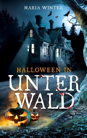 Halloween in Unterwald von Winter,  Maria