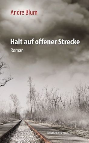 Halt auf offener Strecke von Blum,  André