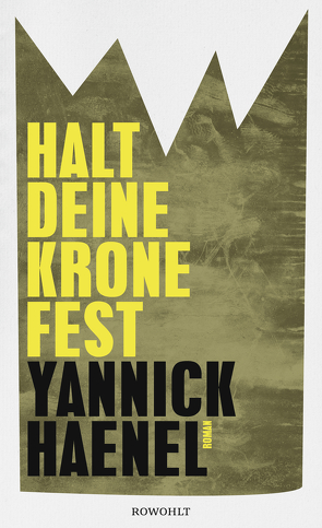 Halt deine Krone fest von Haenel,  Yannick, Steinitz,  Claudia