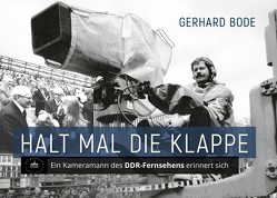 Halt mal die Klappe von Bode,  Gerhard