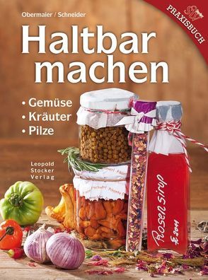 Haltbar machen von Obermair,  Marianne, Schneider,  Romana