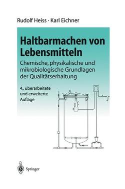 Haltbarmachen von Lebensmitteln von Eichner,  K., Heiss,  R.