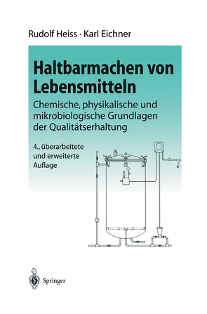 Haltbarmachen von Lebensmitteln von Eichner,  K., Heiss,  R.