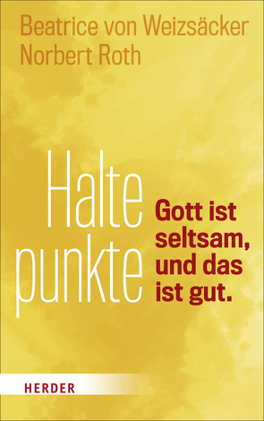 Haltepunkte von Roth,  Norbert, von Weizsäcker,  Beatrice