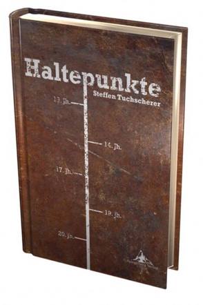 Haltepunkte von Spiegelberg Verlag, Tuchscherer,  Steffen