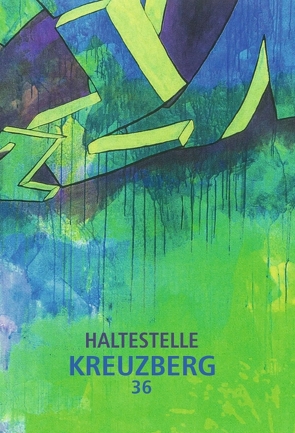 Haltestelle Kreuzberg 36 von Huppert,  Edna