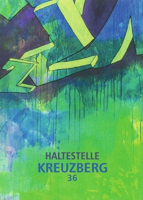 Haltestelle Kreuzberg 36 von Huppert,  Edna