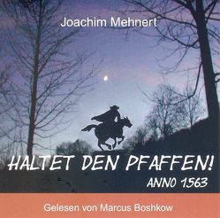 Haltet den Pfaffen von Mehnert,  Joachim