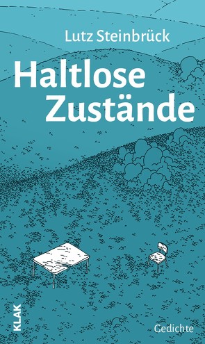 Haltlose Zustände von Steinbrück,  Lutz