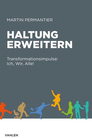 Haltung erweitern von Permantier,  Martin