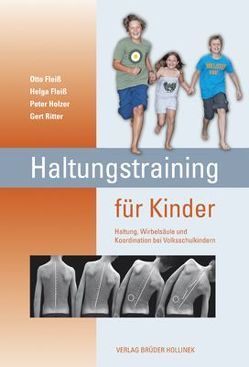 Haltungstrainig für Kinder von Fleiß,  Helga, Fleiß,  Otto, Holzer,  Peter, Ritter,  Gert