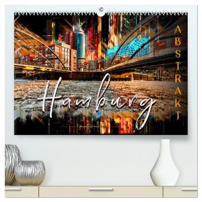 Hamburg abstrakt (hochwertiger Premium Wandkalender 2024 DIN A2 quer), Kunstdruck in Hochglanz von Roder,  Peter