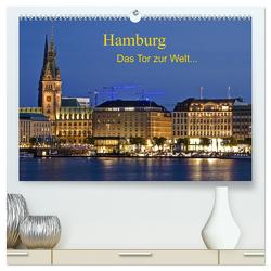 Hamburg . Das Tor zur Welt… (hochwertiger Premium Wandkalender 2024 DIN A2 quer), Kunstdruck in Hochglanz von Nordbilder,  Nordbilder