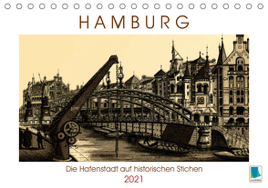 Hamburg: Die Hafenstadt auf historischen Stichen (Tischkalender 2021 DIN A5 quer) von CALVENDO