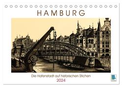 Hamburg: Die Hafenstadt auf historischen Stichen (Tischkalender 2024 DIN A5 quer), CALVENDO Monatskalender von CALVENDO,  CALVENDO