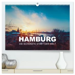 Hamburg – die schönste Stadt der Welt (hochwertiger Premium Wandkalender 2024 DIN A2 quer), Kunstdruck in Hochglanz von Kunde,  Florian