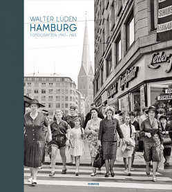 Hamburg. Fotografien 1947–1965 von Lüden,  Walter, Zimmermann,  Jan