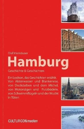 Hamburg – Geschichte & Geschichten von Irlenkäuser,  Olaf