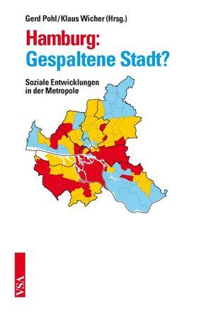 Hamburg: Gespaltene Stadt? von Pohl,  Gerd, Wicher,  Klaus