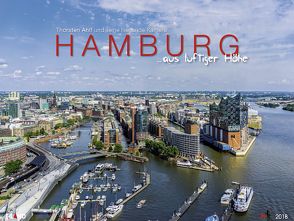 Hamburg …aus luftiger Hoehe 2018 – GF von Ahlf,  Thorsten