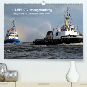 Hamburg Hafengeburtstag (Premium, hochwertiger DIN A2 Wandkalender 2022, Kunstdruck in Hochglanz) von Greiner,  Iris