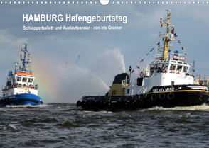 Hamburg Hafengeburtstag (Wandkalender 2022 DIN A3 quer) von Greiner,  Iris