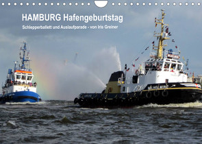 Hamburg Hafengeburtstag (Wandkalender 2022 DIN A4 quer) von Greiner,  Iris