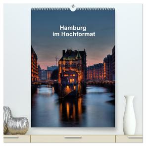 Hamburg im Hochformat (hochwertiger Premium Wandkalender 2024 DIN A2 hoch), Kunstdruck in Hochglanz von Rauch,  Gabriele