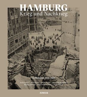 Hamburg. Krieg und Nachkrieg von Andres,  Erich, Beutler,  Willi, Lüden,  Walter, O’Swald-Ruperti,  Ruperti, Scheerer,  Theo, Schmidt-Luchs,  Hugo, Schorer,  Joseph, Zimmermann,  Jan