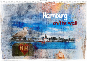 Hamburg on the wall (Wandkalender 2023 DIN A4 quer) von Steiner,  Carmen