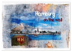 Hamburg on the wall (Wandkalender 2024 DIN A2 quer), CALVENDO Monatskalender von Steiner,  Carmen