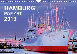 HAMBURG POP ART 2019 (Wandkalender 2019 DIN A4 quer) von Schattschneider kerstin.schattschneider@web.de,  Kerstin