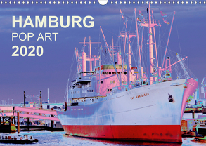 HAMBURG POP ART 2020 (Wandkalender 2020 DIN A3 quer) von Schattschneider kerstin.schattschneider@web.de,  Kerstin
