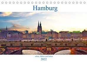 Hamburg sehen, fühlen und lieben (Tischkalender 2022 DIN A5 quer) von Michalzik,  Paul