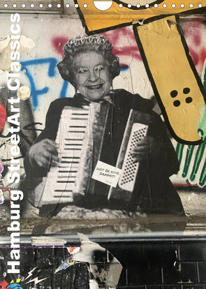 Hamburg StreetArt Classics (Wandkalender 2022 DIN A4 hoch) von zwayne